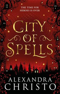 City of Spells (sequel to Into the Crooked Place) voorzijde