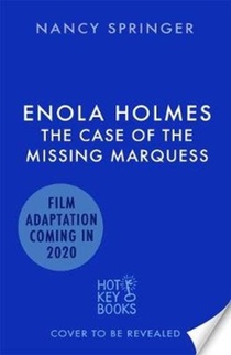 Enola Holmes: The Case of the Missing Marquess