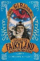 The Girl Who Soared Over Fairyland and Cut the Moon in Two