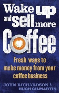 Wake Up and Sell More Coffee voorzijde