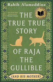 The True True Story of Raja the Gullible (and His Mother)