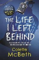 The Life I Left Behind