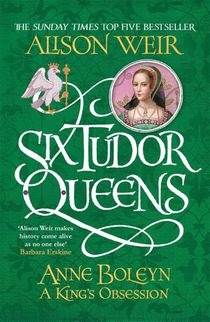 Six Tudor Queens: Anne Boleyn, A King's Obsession voorzijde