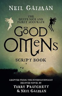 The Quite Nice and Fairly Accurate Good Omens Script Book voorzijde