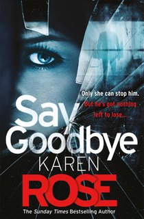 Say Goodbye (The Sacramento Series Book 3) voorzijde