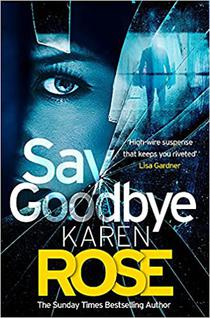 Say Goodbye (The Sacramento Series Book 3) voorzijde