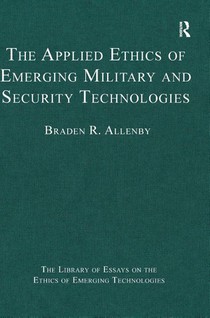 The Applied Ethics of Emerging Military and Security Technologies