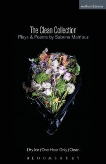 The Clean Collection: Plays and Poems