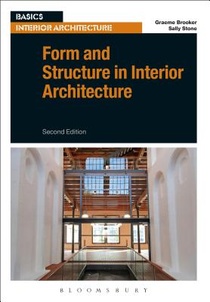 Form and Structure in Interior Architecture