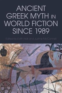 Ancient Greek Myth in World Fiction since 1989 voorzijde