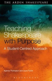 Teaching Shakespeare with Purpose