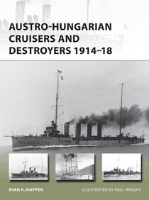 Austro-Hungarian Cruisers and Destroyers 1914–18 voorzijde