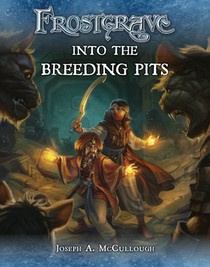 Frostgrave: Into the Breeding Pits