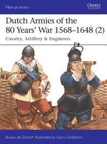 Dutch Armies of the 80 Years’ War 1568–1648 (2) voorzijde