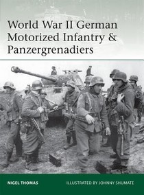 World War II German Motorized Infantry & Panzergrenadiers