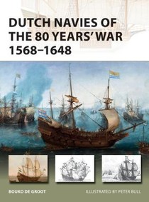 Dutch Navies of the 80 Years' War 1568–1648 voorzijde