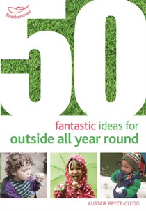 50 Fantastic Ideas for Outside All Year Round voorzijde