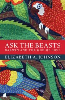 Ask the Beasts: Darwin and the God of Love voorzijde