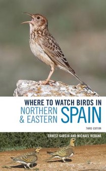 Where to Watch Birds in Northern and Eastern Spain voorzijde