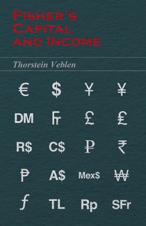 Fisher's Capital and Income (Essential Economics Series