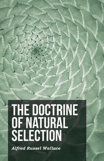 Wallace, A: Doctrine of Natural Selection