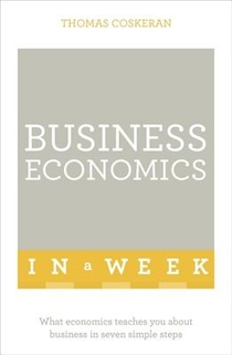 Business Economics In A Week
