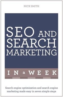 SEO And Search Marketing In A Week