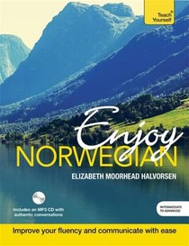 Halvorsen, E: Enjoy Norwegian: Teach Yourself