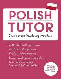 Polish Tutor: Grammar and Vocabulary Workbook (Learn Polish with Teach Yourself) voorzijde