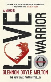 Love Warrior (Oprah's Book Club)