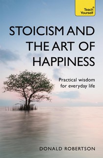 Stoicism and the Art of Happiness voorzijde