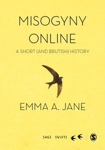 Misogyny Online: A Short (and Brutish) History voorzijde