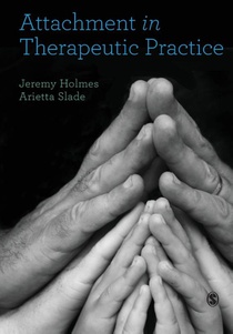 Attachment in Therapeutic Practice