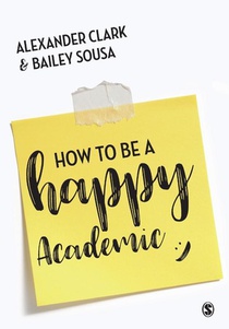 How to Be a Happy Academic voorzijde