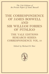 The Correspondence of James Boswell and Sir William Forbes of Pitsligo
