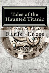 Tales of the Haunted Titanic: An Anthology