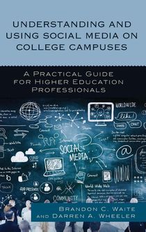 Understanding and Using Social Media on College Campuses