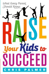 Raise Your Kids to Succeed