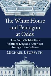 The White House and Pentagon at Odds