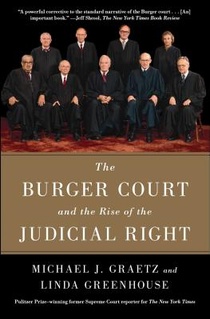 The Burger Court and the Rise of the Judicial Right voorzijde