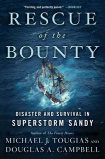 Rescue of the Bounty: Disaster and Survival in Superstorm Sandy