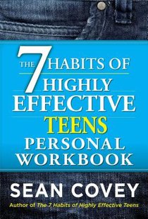 The 7 Habits of Highly Effective Teens Personal Workbook