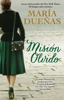 Mision olvido (The Heart Has Its Reasons Spanish Edition)