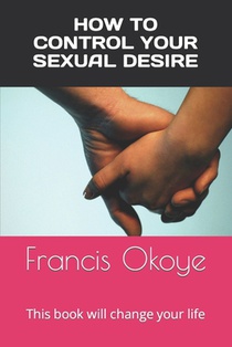 How to control your sexual desire