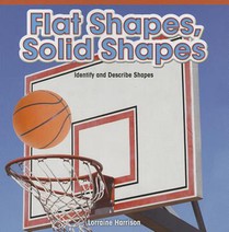 Flat Shapes, Solid Shapes: Identify and Describe Shapes