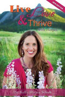 Live, Love and Thrive with Herpes: A Holistic Guide For Women