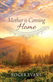 Mother is Coming Home