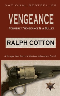 Vengeance: Formerly: Vengeance Is A Bullet