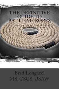DEFINITIVE GUIDE TO BATTLING ROPES