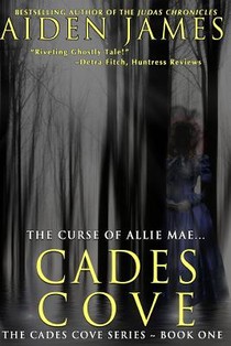 Cades Cove: The Curse of Allie Mae: Cades Cove Series: Book One